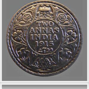 1915 2 Two Annas George V King Emperor - Bombay Mint - RARE