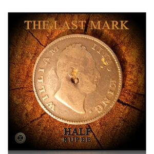 1835 Half Rupee King William - The Last Punch Mark ever made on the Final East India Company Mint