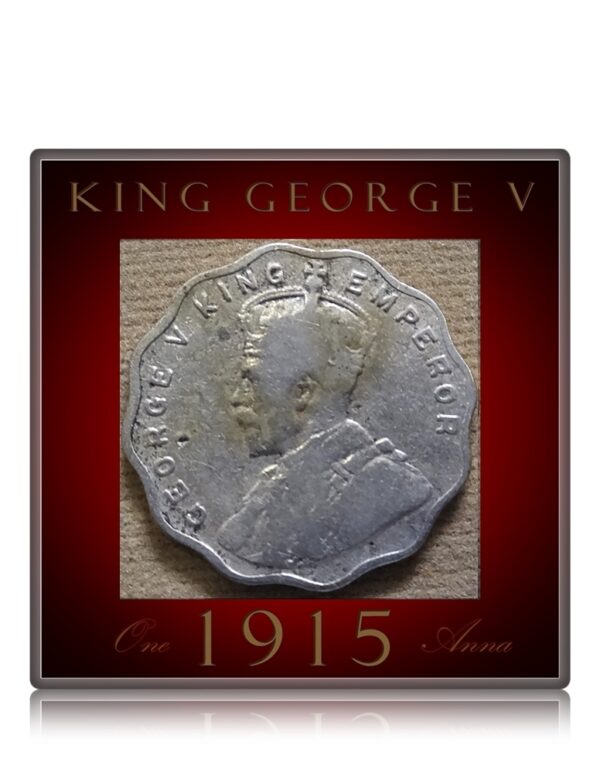 1915 1 Anna King George V -Worth Collecting - Best Value Found