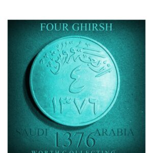 1376 4 GHIRSH COPPER NICKEL COIN OF SAUDI ARABIA