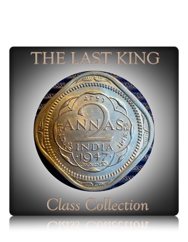 1947 2 annas British India King George VI AUNC Class Collection