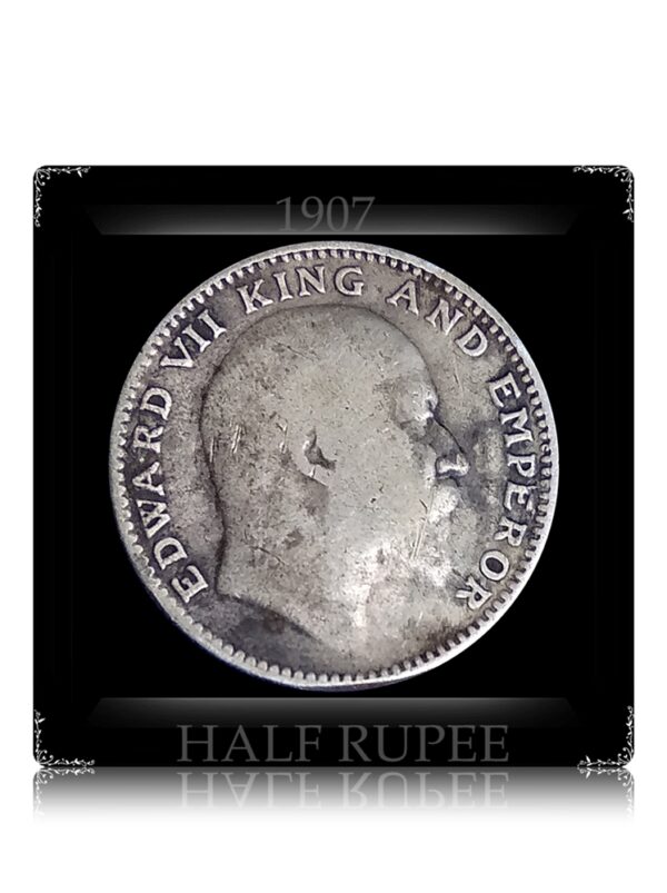 1907 Half Rupee King Edward Best Found - Royal Collector's Choice
