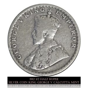 1912 Half Rupee George V King Emperor Calcutta Mint (O)
