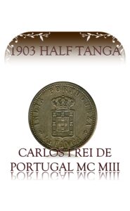 1903 Half Tanga India CARLOS I