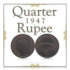 1947 Quarter Rupee Coin British India KG VI Emperor
